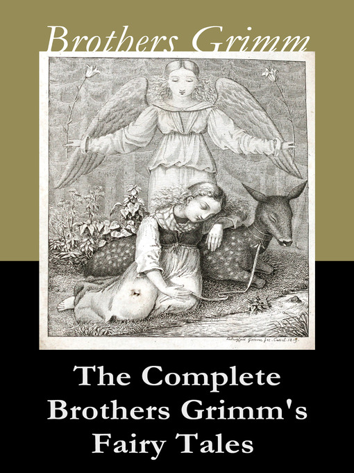 Title details for The Complete Brothers Grimm's Fairy Tales by Brothers Grimm - Wait list